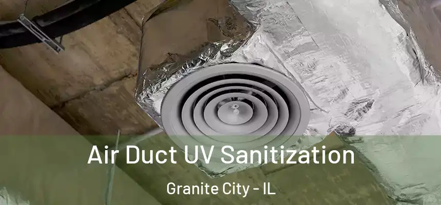  Air Duct UV Sanitization Granite City - IL